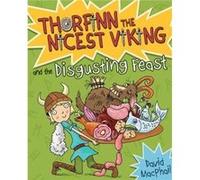 Thorfinn And The Disgusting Feast (Young Kelpies: Thorfinn The Nicest Viking) (Paperback) David Macphail, Richard Morgan (Auteur)