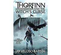 Thorfinn And The Witch's Curse (The Forerunner Saga)