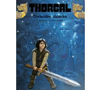 Thorgal Gwiezdne dziecko.Tom 7 Grzegorz Rosiñski, Jean Van Hamme (Buch auf Polnisch)