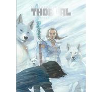 Olivier Legrand et Jean-Blaise Dijan – Thorgal Saga: De Givre et de Feu – Cartonné (Couverture givre)