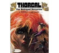 Thorgal - Tome 0 - The Betrayed Sorceress - Followed By Almost Paradise