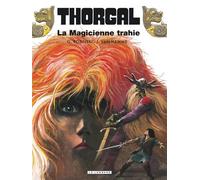 Thorgal - Tome 1 - La Magicienne trahie rééd nouvelles couleurs - Grzegorz Rosinski - Le Lombard Eds - cartonné - Bande dessinée