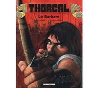 Thorgal - Tome 27 - Le Barbare Jean Van Hamme (Auteur), Grzegorz Rosinski (Illustration)