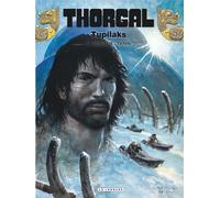 Thorgal - Tome 40 - Tupilaks - Yann - Le Lombard Eds - cartonné - Bande dessinée