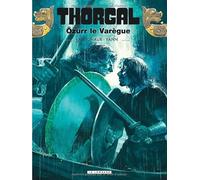 Yann – Thorgal, Tome 42 : Özurr le Varègue – Illustré par Frédéric Vignaux