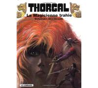 Thorgal, tome 1 : La Magicienne trahie ; (suivi de) Presque le paradis