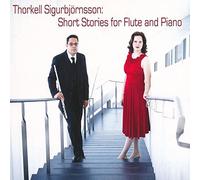 Thorkell Sigurbjornsson - Short Stories for Flute & Piano