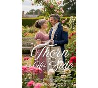 Thorn in His Side: A Midlife Regency Romance