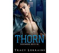 Thorn: Un roman d’amour noir au lycée