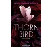 Thornbird Thriller - Die aufregende YA-Thriller-Sensation von SPIEGEL-Bestsellerautorin Elle Kennedy - Elle Kennedy - Goldmann Verlag - ebook (ePub) - Livre