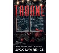 Thorne: Family is a hell of a thing... so is survival