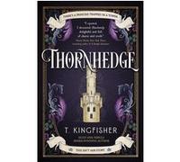 T. Kingfisher – Thornhedge – Roman – Broché