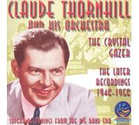 Thornhill, Claude - Crystal Gazer/Later Recs