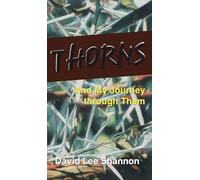 Thorns: And My Journey through Them