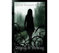 Thorns Beneath My Feet