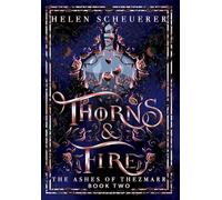 Thorns & Fire: An epic fantasy romance