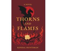 Thorns & Flames: The Bloodmoon Bride Series