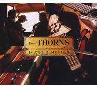 Thorns - I Can't Remember