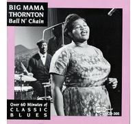 Thornton, Big Mama - Ball N' Chain
