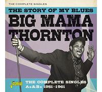 Thornton, Big Mama - Story of My Blues-The. [Import]