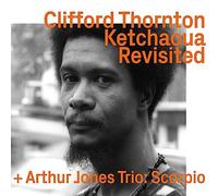 Thornton,Clifford - Ketchaoua to Scorpio By Arthur Jones Revisited
