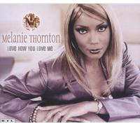 Thornton,Melanie - Love How You Love Me