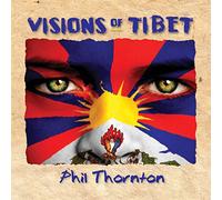Phil Thornton – Visions of Tibet – Importé – New World