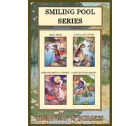 Thornton W. Burgess Collection - The Smiling Pool Series: Billy Mink, Little Joe Otter, Jerry Muskrat at Home, and Longlegs the Heron