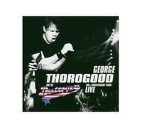 Thorogood, George - 30th Anniversary Tour [Import]