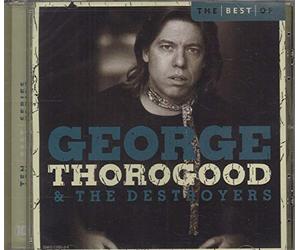 Thorogood, George - Best of
