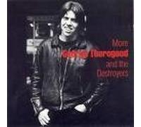 Thorogood,George & Destroyers - More George Thorogood & The Destroyers
