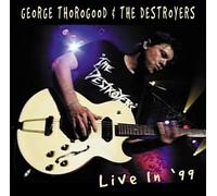Thorogood, George - Live in 99