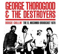 Thorogood George & the Destroyers - Boogie Chillin'