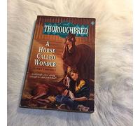 Thoroughbred #01 A Horse Called Wonder
