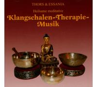 Thors & Essania - Klangschalen-Therapie-Musik