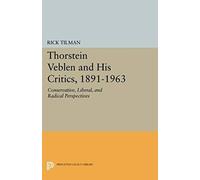 Thorstein Veblen And His Critics, 1891-1963