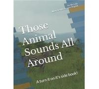 Those Animal Sounds All Around A turn it on its side book - LaShundra Wigfall - Amazon Digital Services LLC KDP - Livre en Anglais LaShundra WigfallLaShundra Wigfall (Auteur)