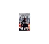Those Beyond The Wall