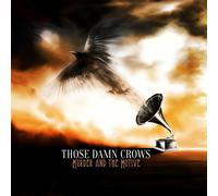 THOSE DAMN CROWS - MURDER AND THE MOTIVE CD NEUF