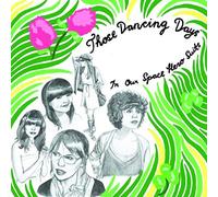 Those Dancing Days - In Our Space Hero Suits