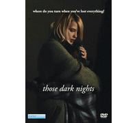 THOSE DARK NIGHTS