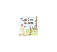 Those Darn Squirrels!