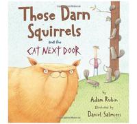 Those Darn Squirrels And The Cat Next Door