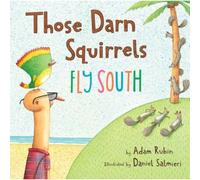 Those Darn Squirrels Fly South