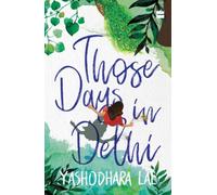 Those Days In Delhi