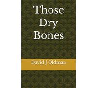 Those Dry Bones