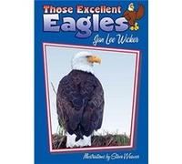 Those Excellent Eagles by Jan Lee Wicker Jan Lee Wicker (Auteur)