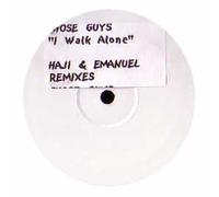 THOSE GUYS / I WALK ALONE (REMIX)