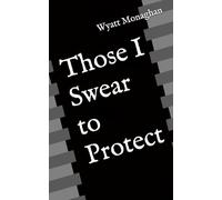Those I Swear to Protect