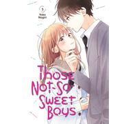 Those Not-So-Sweet Boys 5